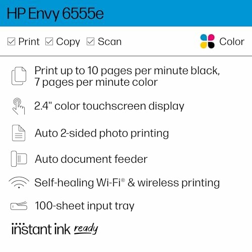 Features of HP Envy 6555e printer, including print, copy, scan, 10 pages per minute black, 7 color, 2.4 inch touchscreen, auto 2-sided printing, document feeder, self-healing Wi-Fi, 100-sheet tray.